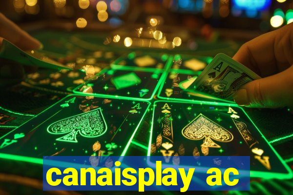 canaisplay ac