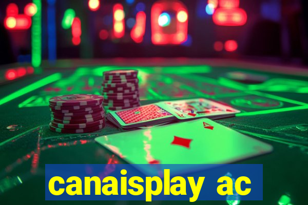 canaisplay ac