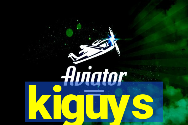 kiguys