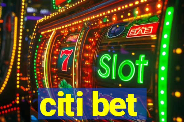 citi bet