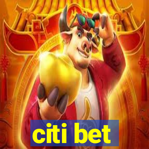 citi bet