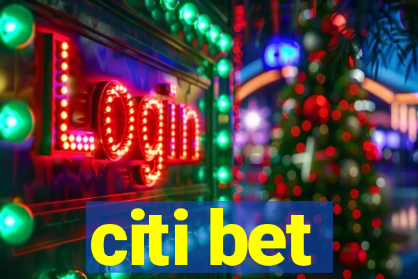 citi bet