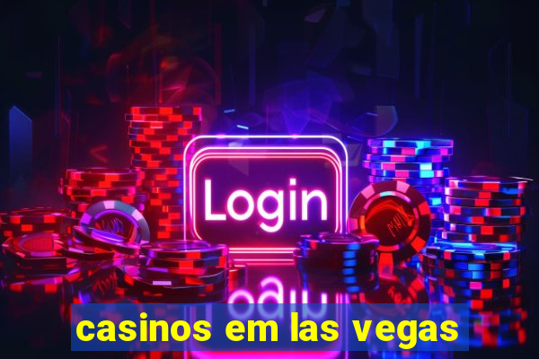 casinos em las vegas