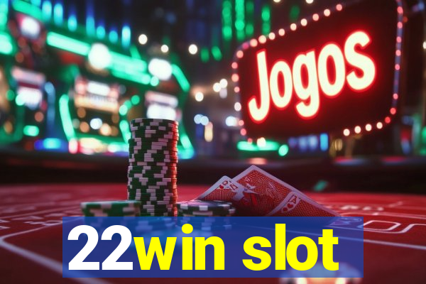 22win slot