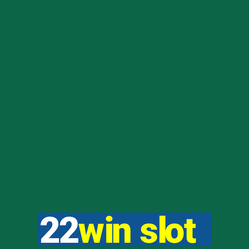 22win slot