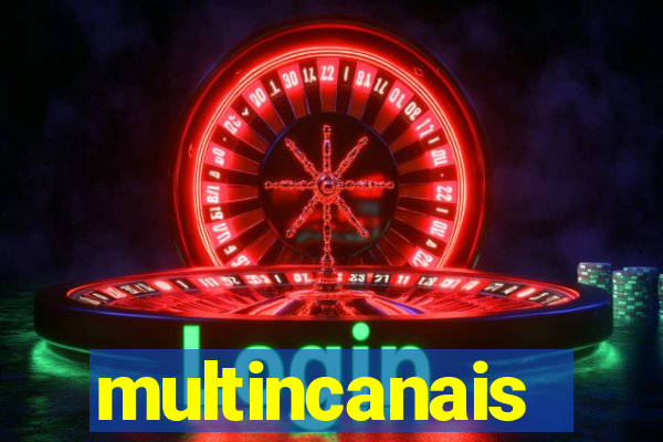 multincanais