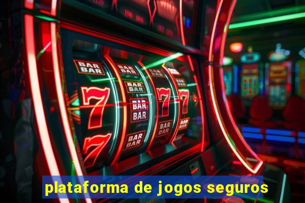 plataforma de jogos seguros