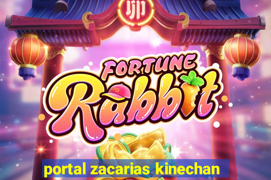 portal zacarias kinechan