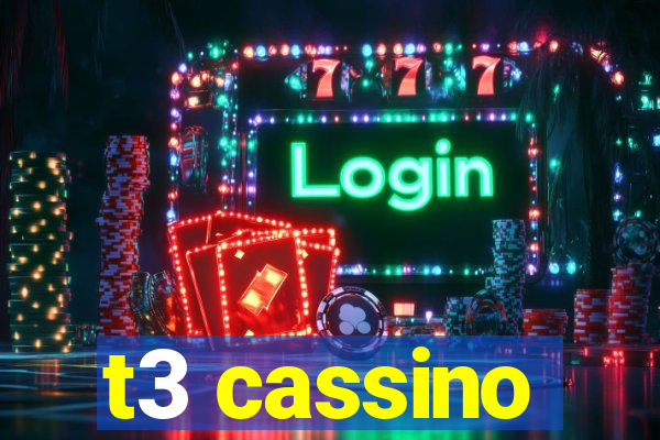 t3 cassino