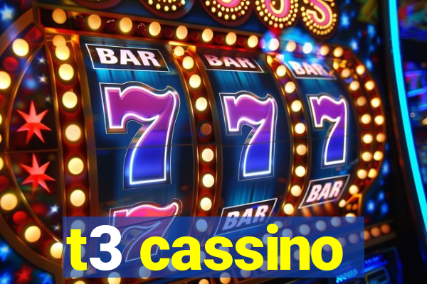 t3 cassino