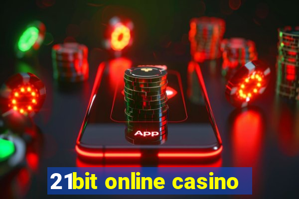 21bit online casino