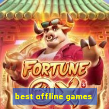 best offline games