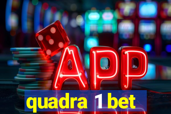 quadra 1 bet