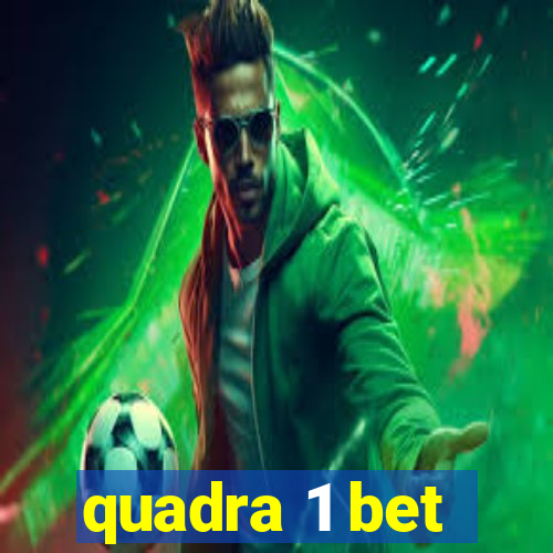 quadra 1 bet