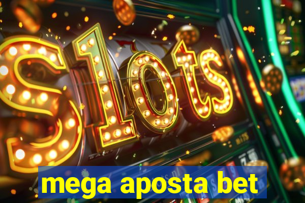 mega aposta bet