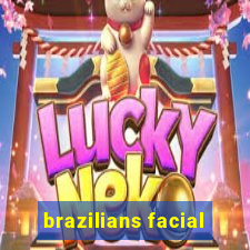 brazilians facial