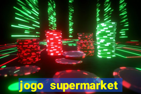 jogo supermarket spree demo