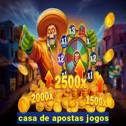 casa de apostas jogos