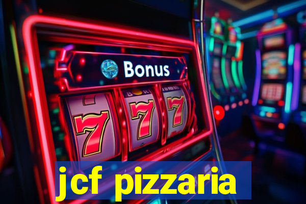 jcf pizzaria