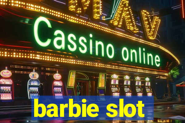 barbie slot