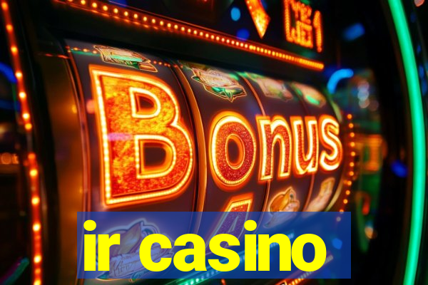 ir casino