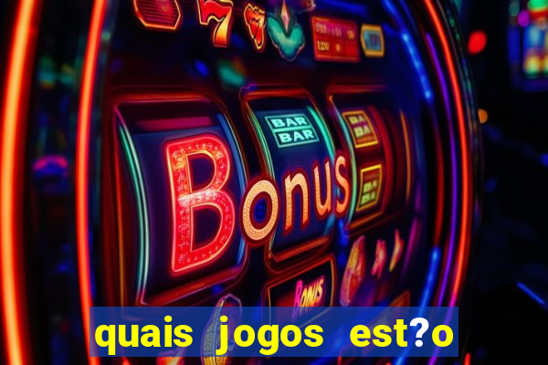 quais jogos est?o pagando agora