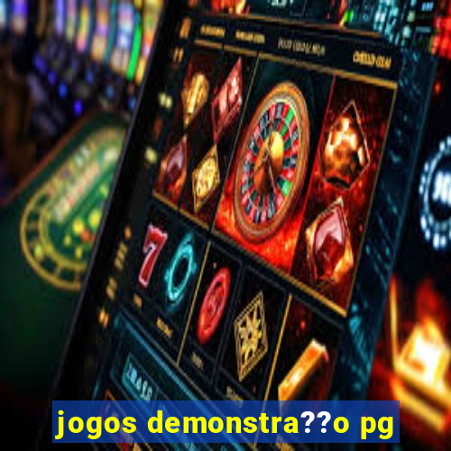 jogos demonstra??o pg