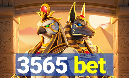 3565 bet