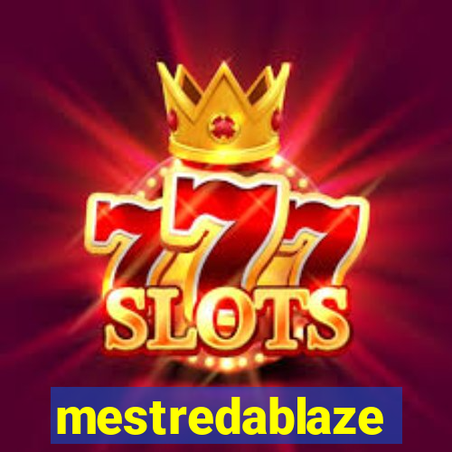 mestredablaze