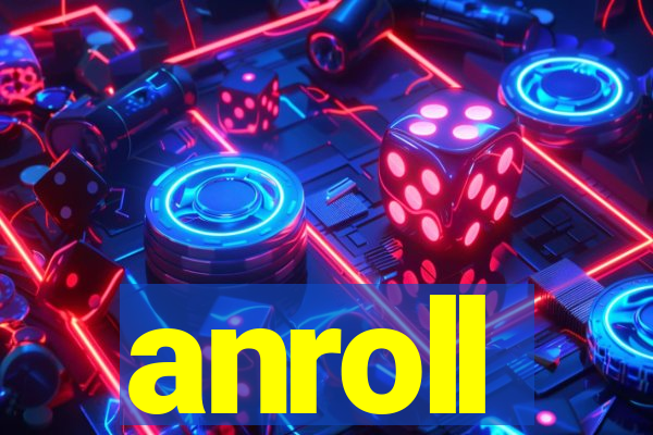 anroll