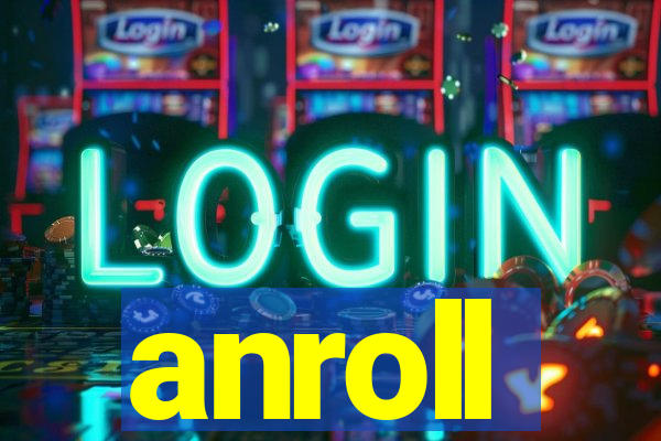 anroll