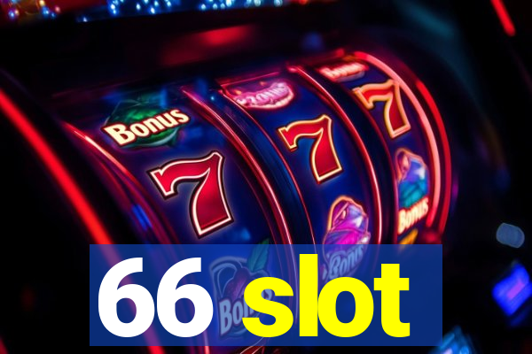 66 slot