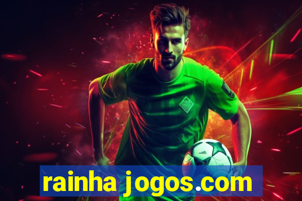 rainha jogos.com