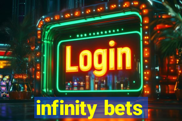 infinity bets