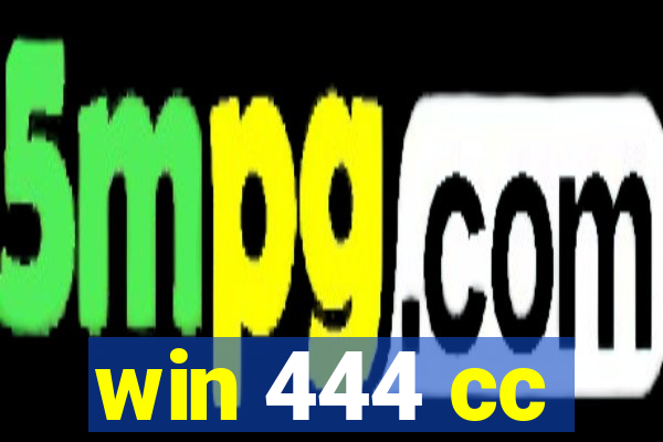 win 444 cc