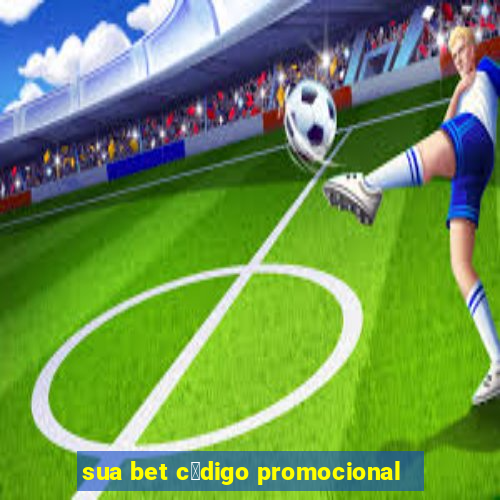 sua bet c贸digo promocional