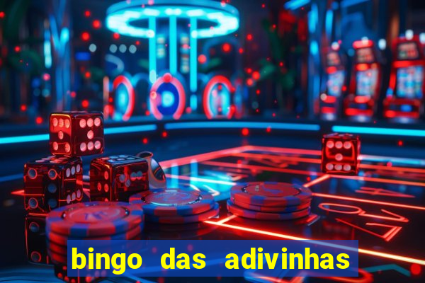 bingo das adivinhas para imprimir