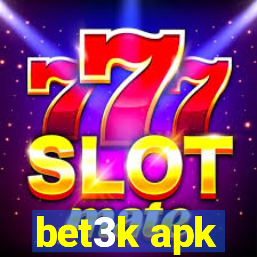 bet3k apk