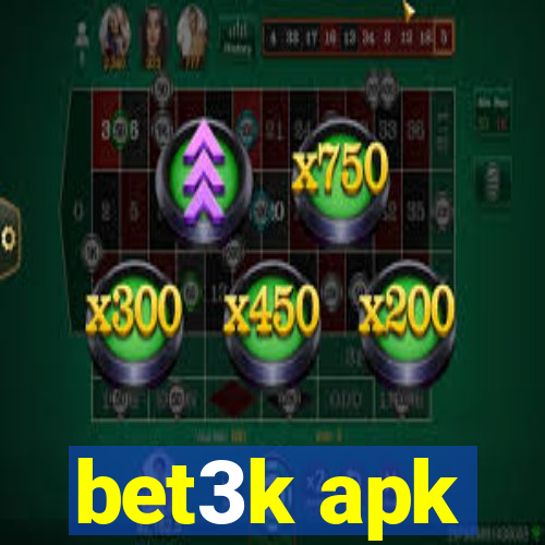 bet3k apk