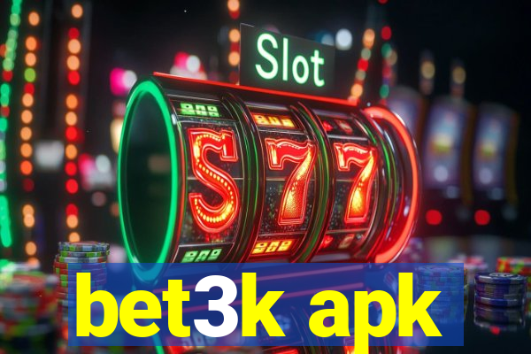 bet3k apk