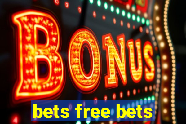 bets free bets