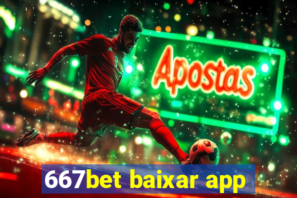 667bet baixar app