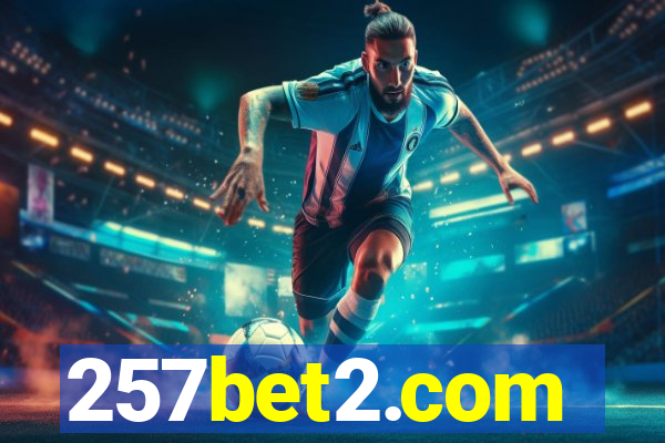 257bet2.com