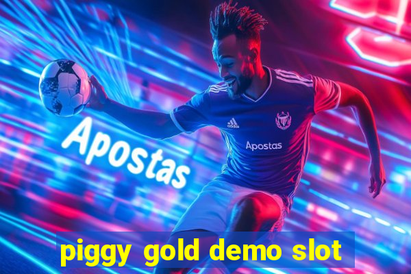 piggy gold demo slot