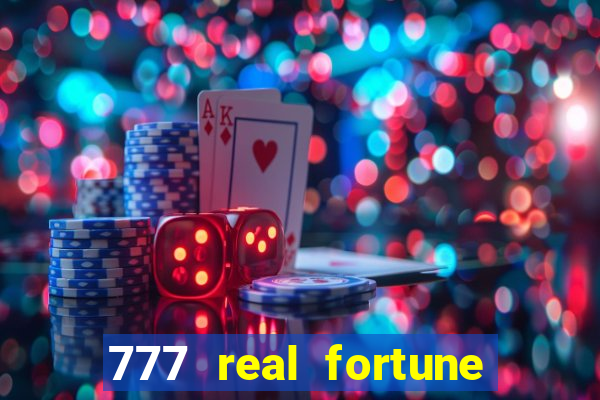 777 real fortune paga mesmo