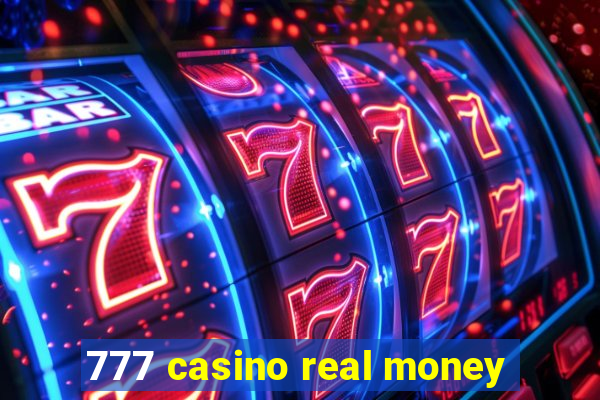 777 casino real money