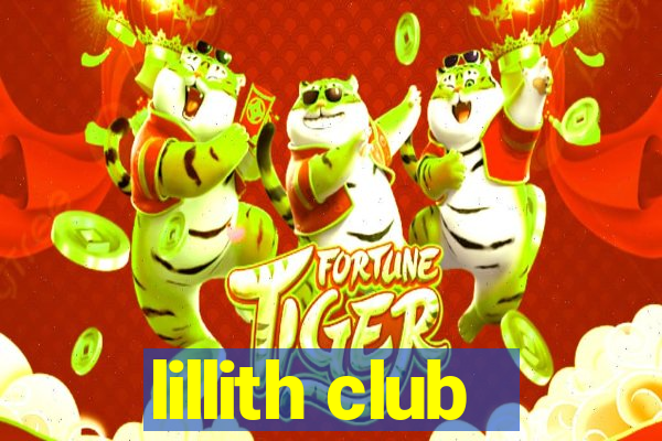 lillith club