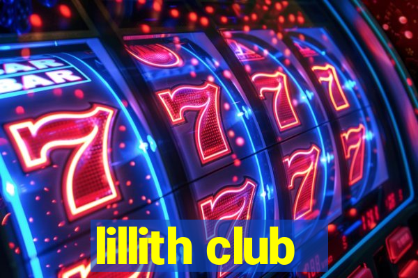 lillith club