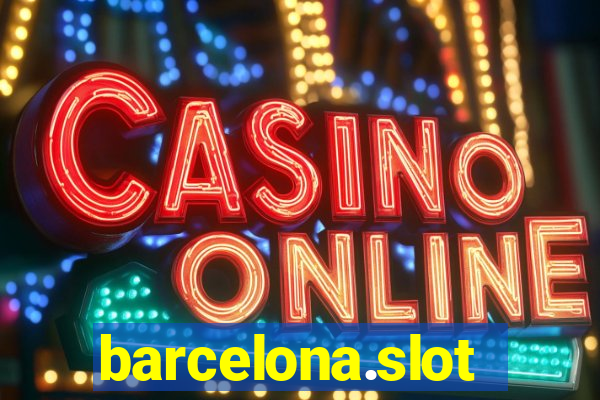 barcelona.slot