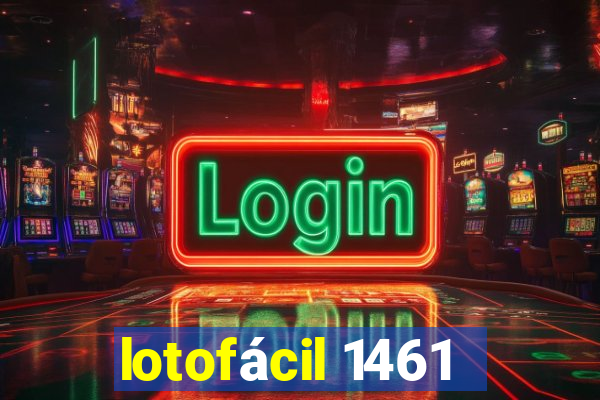 lotofácil 1461